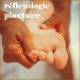 reflexologie plantaire